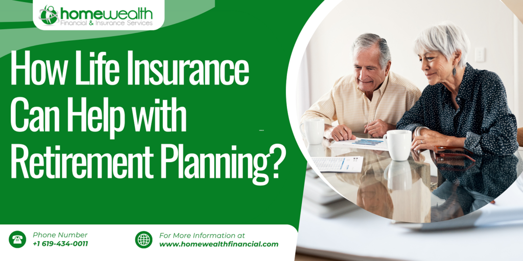 How Life Insurance Can Help with Retirement Planning